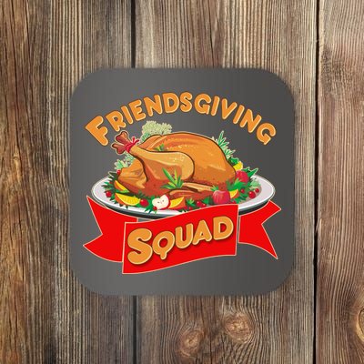 Friendsgiving Squad Funny Thanksgiving Coaster