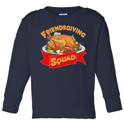 Friendsgiving Squad Funny Thanksgiving Toddler Long Sleeve Shirt