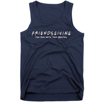 Friendsgiving The One with Your Besties Thanksgiving Tank Top