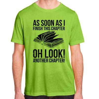 Funny Reading Just One More Chapter Book Lover Design Meaningful Gift Adult ChromaSoft Performance T-Shirt