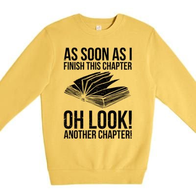 Funny Reading Just One More Chapter Book Lover Design Meaningful Gift Premium Crewneck Sweatshirt