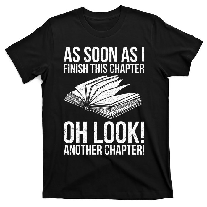 Funny Reading Just One More Chapter Book Lover Design Meaningful Gift T-Shirt