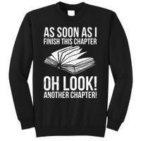 Funny Reading Just One More Chapter Book Lover Design Meaningful Gift Tall Sweatshirt