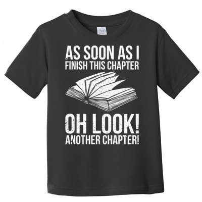 Funny Reading Just One More Chapter Book Lover Design Meaningful Gift Toddler T-Shirt