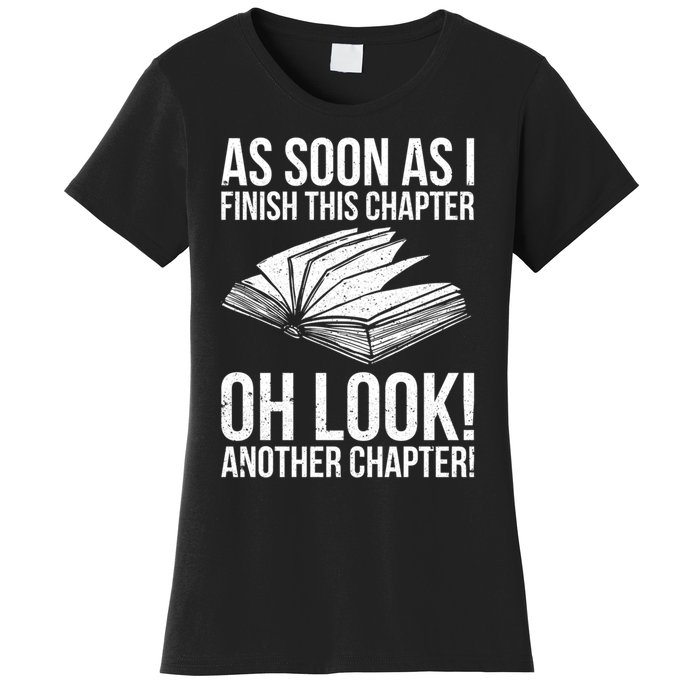 Funny Reading Just One More Chapter Book Lover Design Meaningful Gift Women's T-Shirt