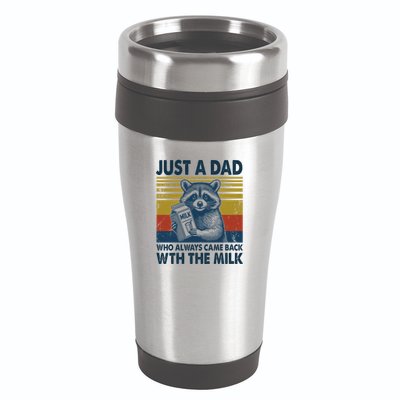 Funny Raccoon Just A Dad Who Always Came Back With The Milk 16oz Travel Tumbler