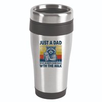 Funny Raccoon Just A Dad Who Always Came Back With The Milk 16oz Travel Tumbler