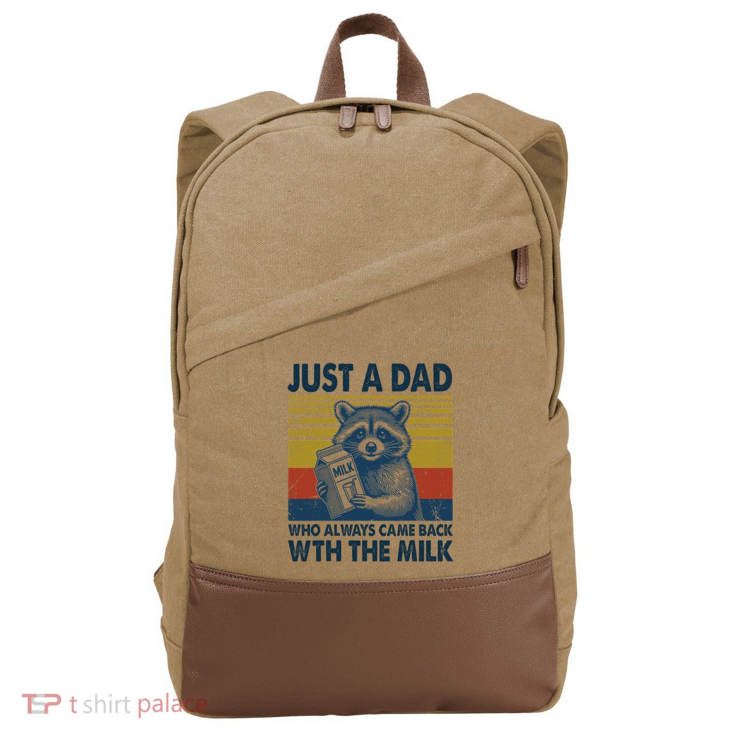 Funny Raccoon Just A Dad Who Always Came Back With The Milk Cotton Canvas Backpack