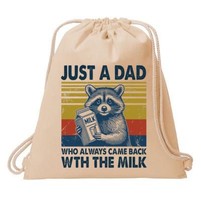 Funny Raccoon Just A Dad Who Always Came Back With The Milk Drawstring Bag