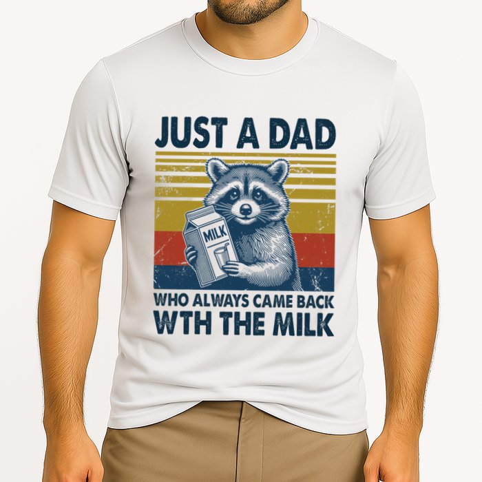 Funny Raccoon Just A Dad Who Always Came Back With The Milk Cooling Performance Crew T-Shirt