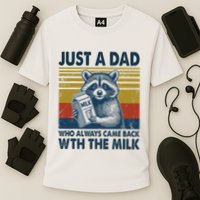 Funny Raccoon Just A Dad Who Always Came Back With The Milk Cooling Performance Crew T-Shirt