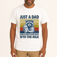 Funny Raccoon Just A Dad Who Always Came Back With The Milk Tall T-Shirt