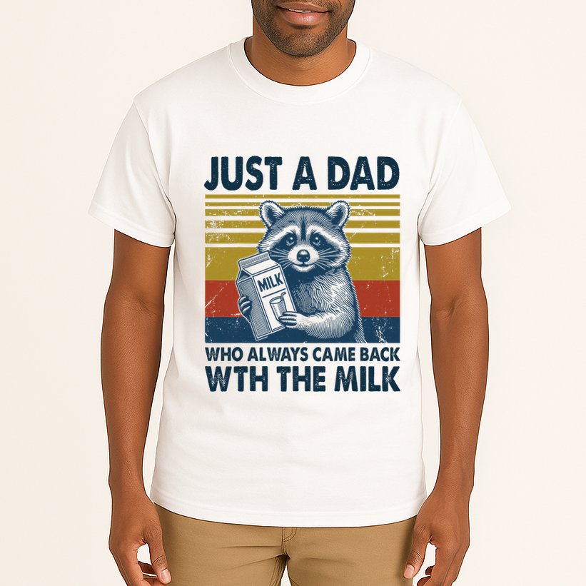 Funny Raccoon Just A Dad Who Always Came Back With The Milk Tall T-Shirt