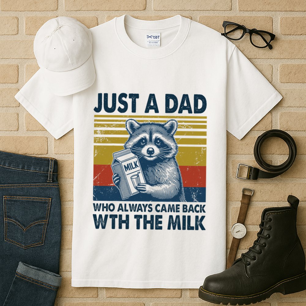 Funny Raccoon Just A Dad Who Always Came Back With The Milk Tall T-Shirt