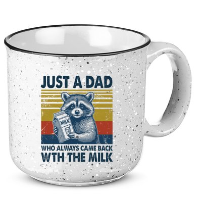 Funny Raccoon Just A Dad Who Always Came Back With The Milk 15oz Campfire Ceramic Mug