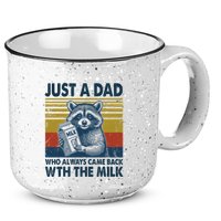 Funny Raccoon Just A Dad Who Always Came Back With The Milk 15oz Campfire Ceramic Mug