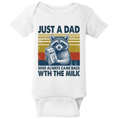 Funny Raccoon Just A Dad Who Always Came Back With The Milk Baby Bodysuit