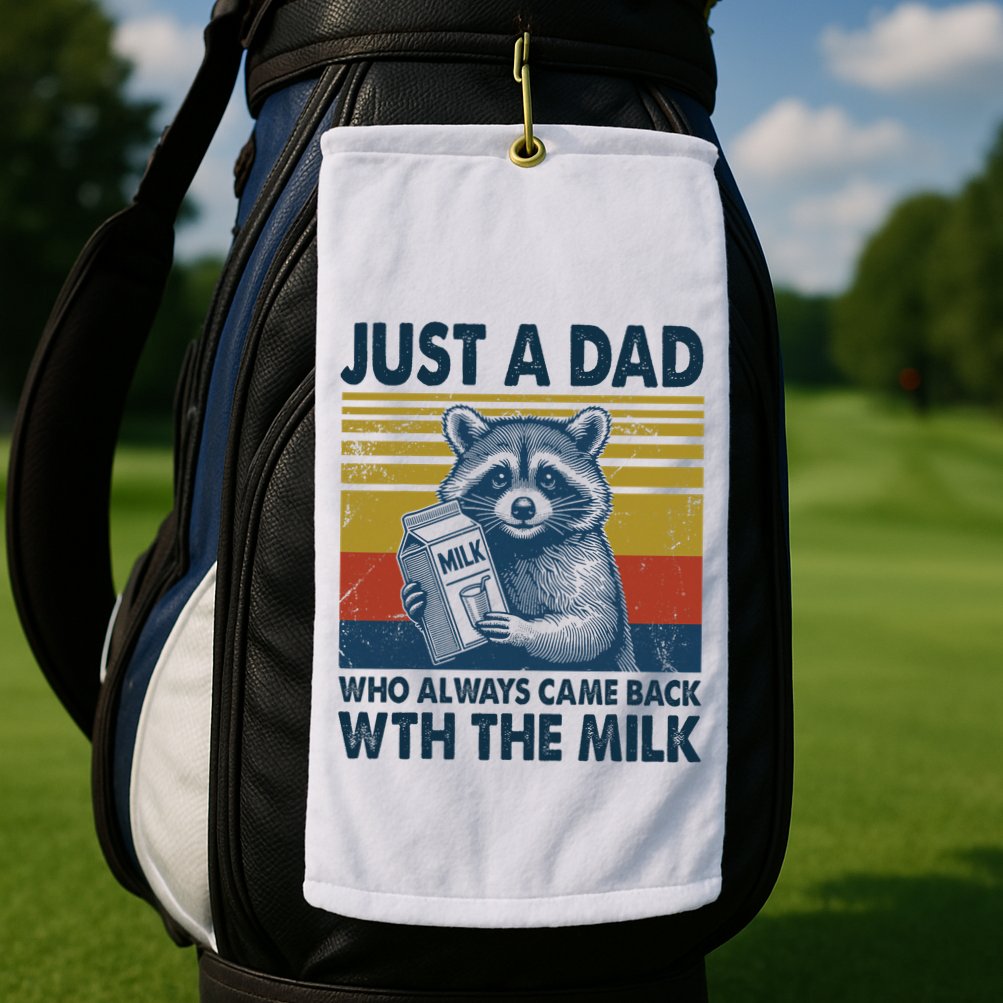 Funny Raccoon Just A Dad Who Always Came Back With The Milk Golf Towel