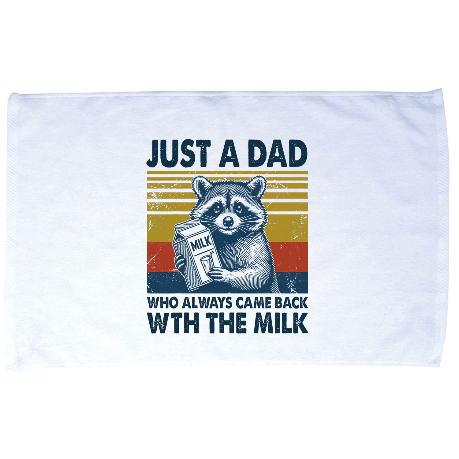 Funny Raccoon Just A Dad Who Always Came Back With The Milk Microfiber Hand Towel