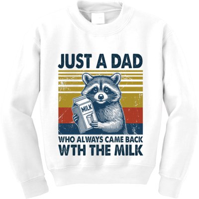 Funny Raccoon Just A Dad Who Always Came Back With The Milk Kids Sweatshirt