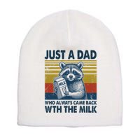 Funny Raccoon Just A Dad Who Always Came Back With The Milk Short Acrylic Beanie
