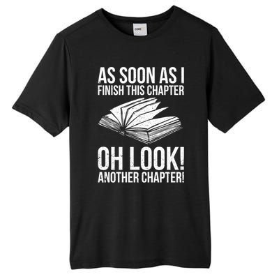 Funny Reading Just One More Chapter Book Lover Design Gift Tall Fusion ChromaSoft Performance T-Shirt