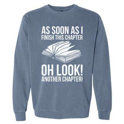 Funny Reading Just One More Chapter Book Lover Design Gift Garment-Dyed Sweatshirt