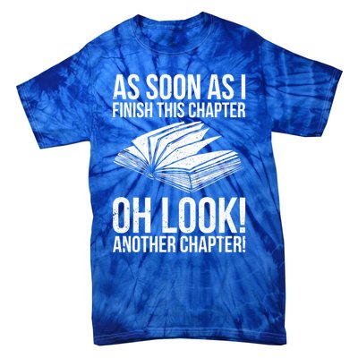 Funny Reading Just One More Chapter Book Lover Design Gift Tie-Dye T-Shirt