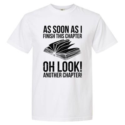 Funny Reading Just One More Chapter Book Lover Design Gift Garment-Dyed Heavyweight T-Shirt