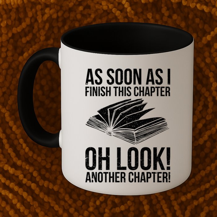 Funny Reading Just One More Chapter Book Lover Design Gift Mug