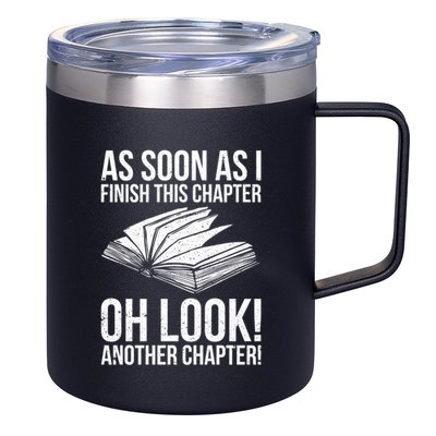 Funny Reading Just One More Chapter Book Lover Design Gift 12oz Stainless Steel Coffee Mug