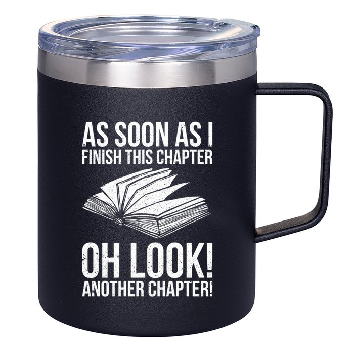 Funny Reading Just One More Chapter Book Lover Design Gift 12oz Stainless Steel Coffee Mug
