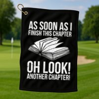Funny Reading Just One More Chapter Book Lover Design Gift Golf Towel