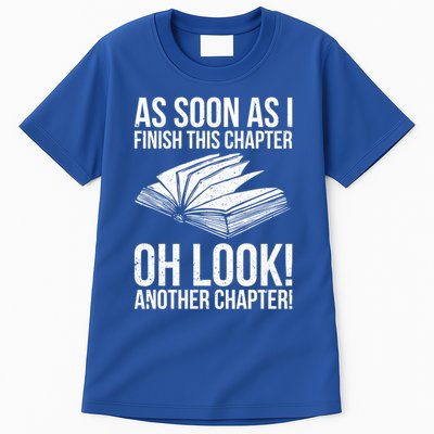 Funny Reading Just One More Chapter Book Lover Design Gift Tall T-Shirt