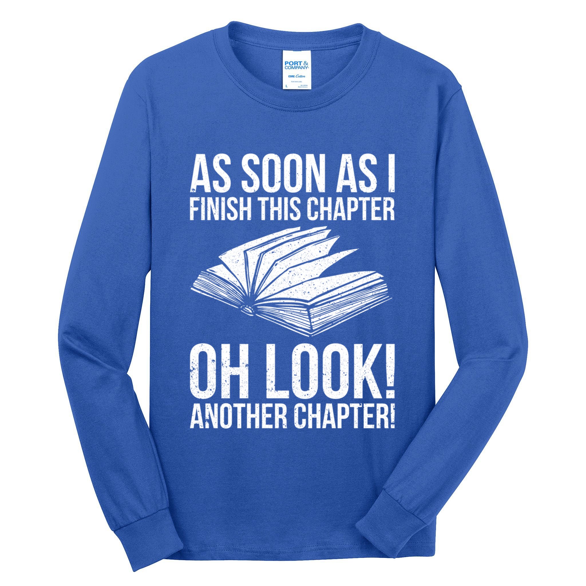 Funny Reading Just One More Chapter Book Lover Design Gift Tall Long Sleeve T-Shirt