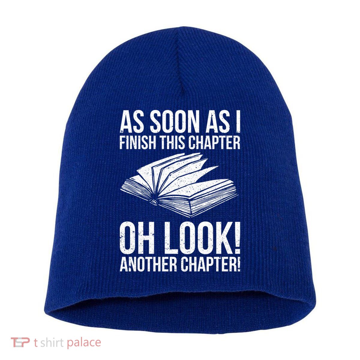 Funny Reading Just One More Chapter Book Lover Design Gift Short Acrylic Beanie