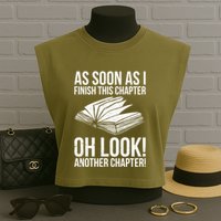 Funny Reading Just One More Chapter Book Lover Design Gift Garment-Dyed Women's Muscle Tee