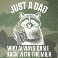Funny Raccoon Just A Dad Who Always Came Back With The Milk Legacy Tie Dye Trucker Hat