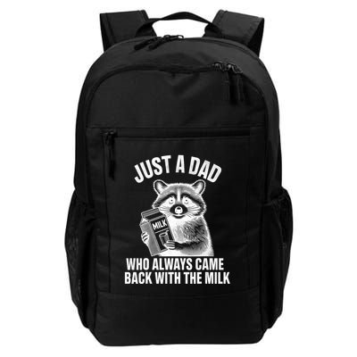 Funny Raccoon Just A Dad Who Always Came Back With The Milk Backpack