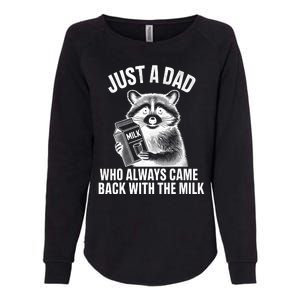 Funny Raccoon Just A Dad Who Always Came Back With The Milk Womens California Wash Sweatshirt