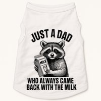 Funny Raccoon Just A Dad Who Always Came Back With The Milk Doggie Tank