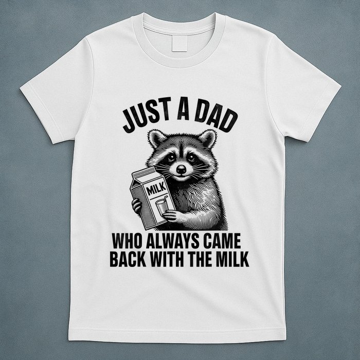 Funny Raccoon Just A Dad Who Always Came Back With The Milk T-Shirt