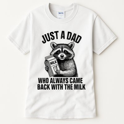 Funny Raccoon Just A Dad Who Always Came Back With The Milk Tall T-Shirt