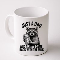 Funny Raccoon Just A Dad Who Always Came Back With The Milk Mug