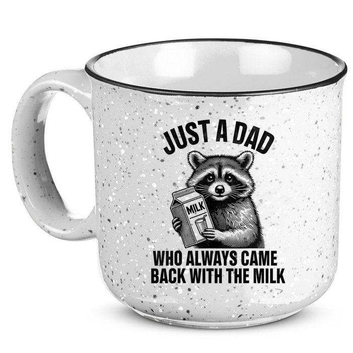 Funny Raccoon Just A Dad Who Always Came Back With The Milk 15oz Campfire Ceramic Mug