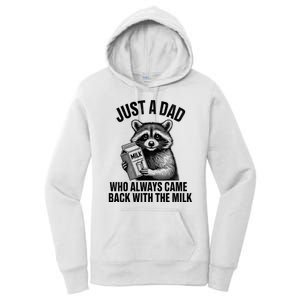 Funny Raccoon Just A Dad Who Always Came Back With The Milk Women's Pullover Hoodie