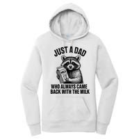 Funny Raccoon Just A Dad Who Always Came Back With The Milk Women's Pullover Hoodie