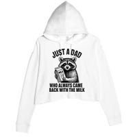 Funny Raccoon Just A Dad Who Always Came Back With The Milk Crop Fleece Hoodie