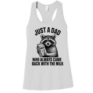 Funny Raccoon Just A Dad Who Always Came Back With The Milk Women's Racerback Tank