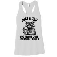 Funny Raccoon Just A Dad Who Always Came Back With The Milk Women's Racerback Tank